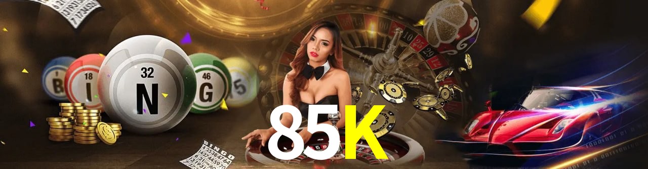 85K,85K Bet